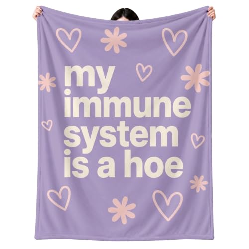 My Immune System is A Hoe Blanket Funny Sarcastic Throw Soft Warm Cozy