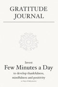 Gratitude journal: invest few minutes a day to develop thankfulness, mindfulness and positivity