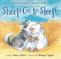 Sheep Go to Sleep: A Sweet and Silly Bedtime Story about a Sheepdog Helping Restless Sheep Sleep for Children (Ages 4-7) (Sheep in a Jeep Book 31)