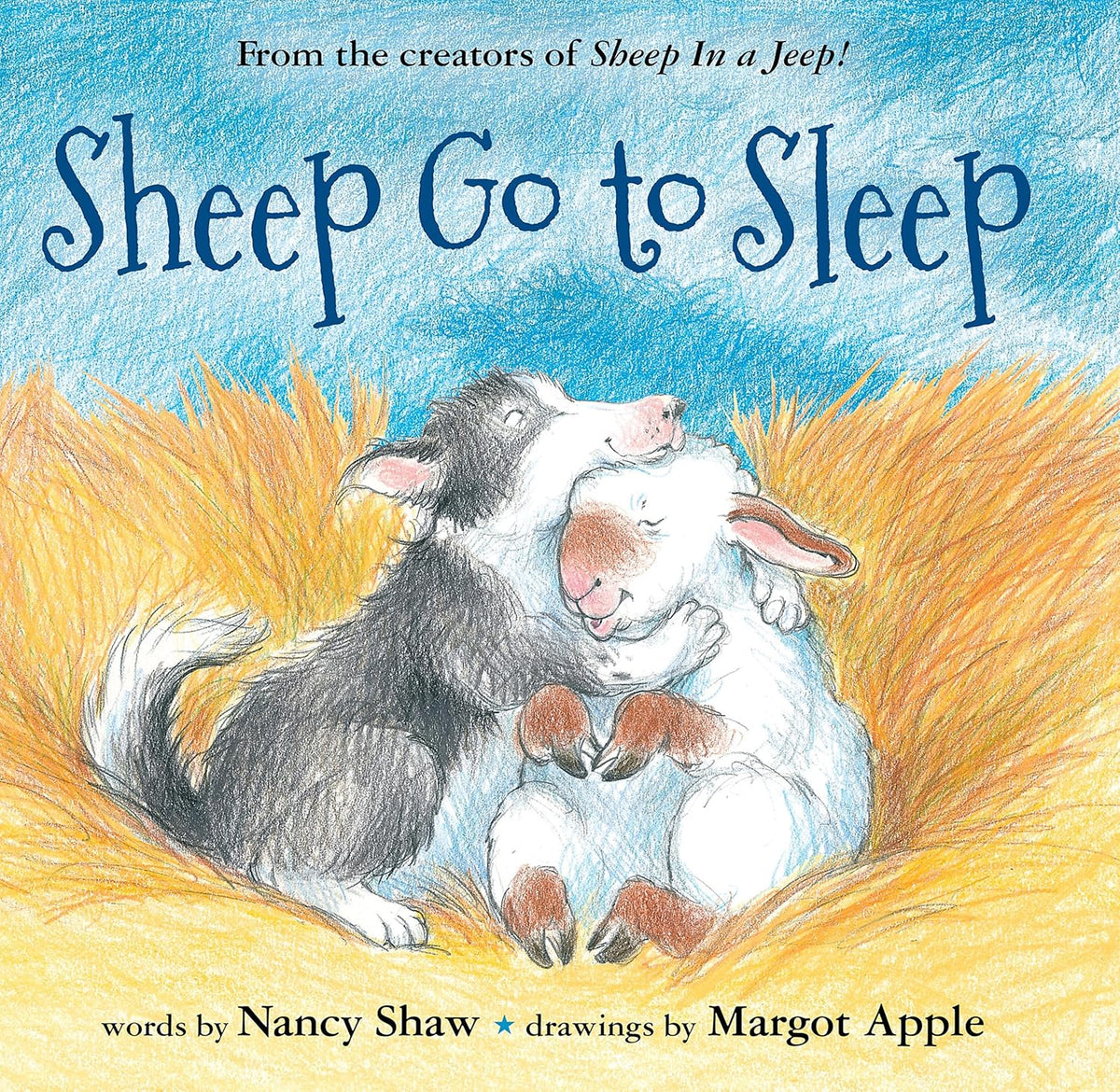 Sheep Go to Sleep: A Sweet and Silly Bedtime Story about a Sheepdog Helping Restless Sheep Sleep for Children (Ages 4-7) (Sheep in a Jeep Book 31)